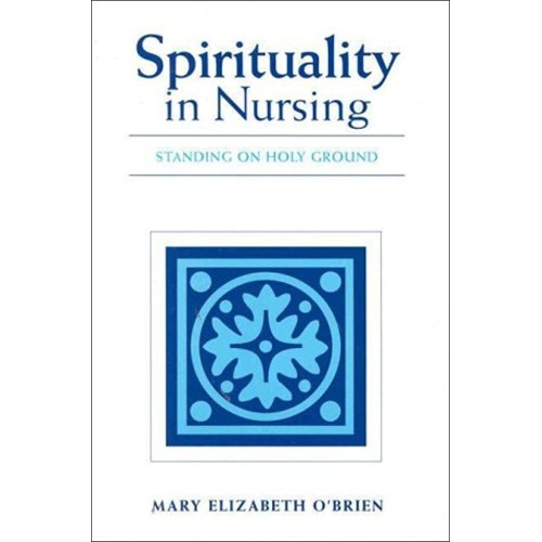 Spirituality In Nursing Standing On Holy Grou...