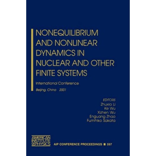 Nonequilibrium And Nonlinear Dynamics In Nucl...