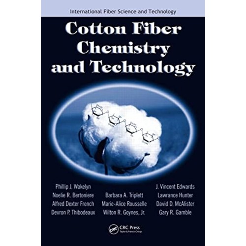 Cotton Fiber Chemistry & Technology 