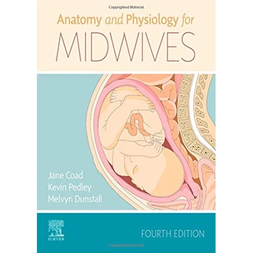 Anatomy And Physiology For Midwives 4Ed (Pb 2...