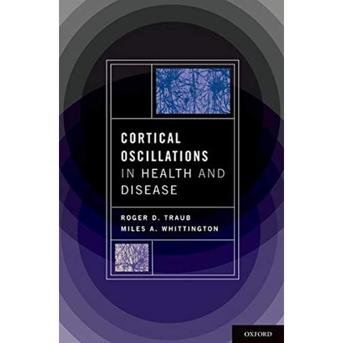 Cortical Oscillations In Health And Disease (...