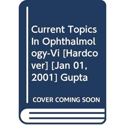 Current Topics In Ophthalmology-Vi 