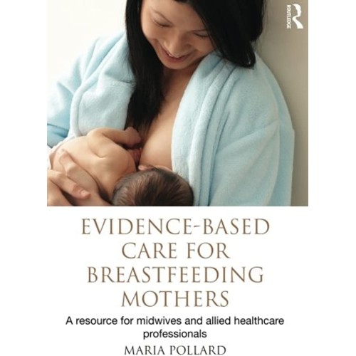 Evidence Based Care For Breastfeeding Mothers...