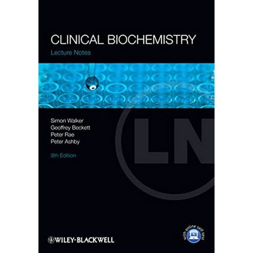 Lecture Notes: Clinical Biochemistry 9Ed (Pb ...