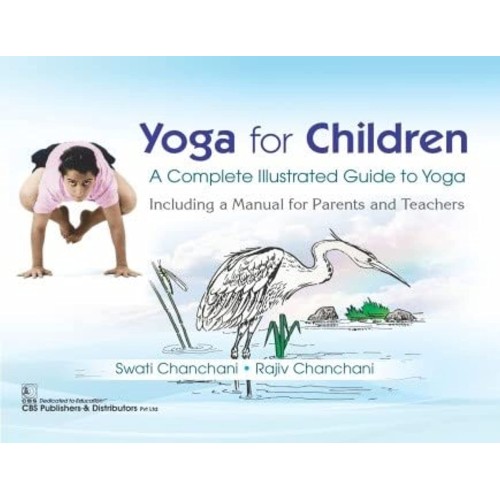 Yoga For Children A Complete Illustrated Guid...