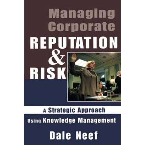 Managing Corporate Reputation And Risk (Pb 20...