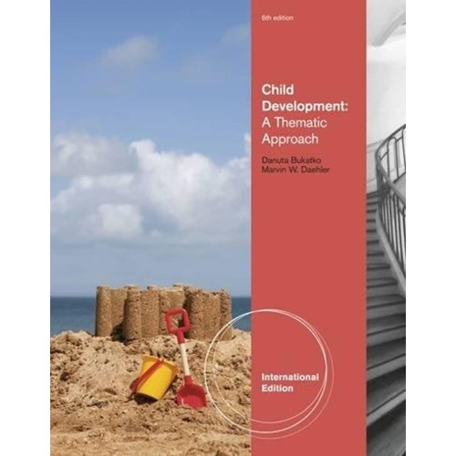 Child Development A Thematic Approach 6Ed (Ie...