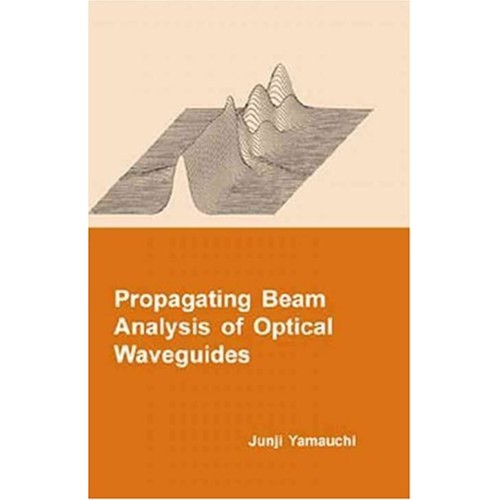 Propagating Beam Analysis Of Optical Waveguid...