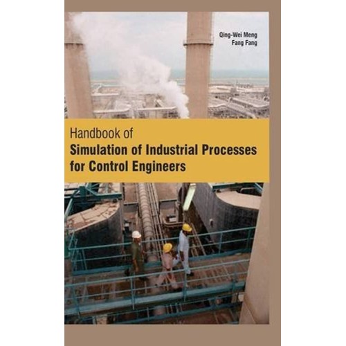 Handbook Of Simulation Of Industrial Processe...