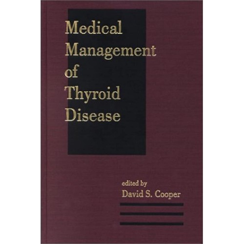 Medical Management Of Thyroid Disease 