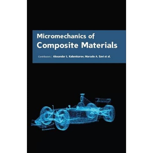 Micromechanics Of Composite Materials (Hb 201...