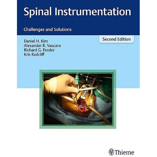 Spinal Instrumentation Challenges And Solutio...