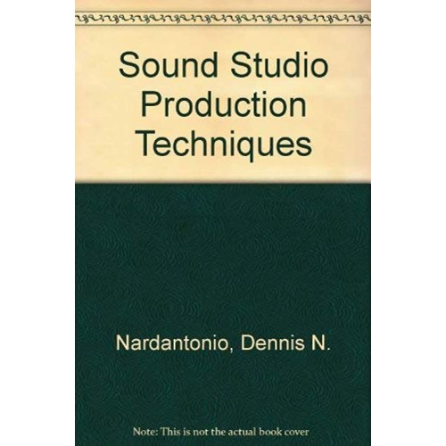 Sound Studio: Production Techniques 