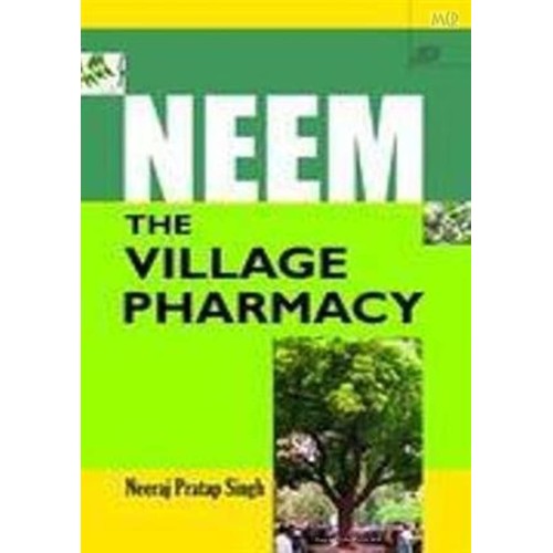 Neem: The Village Pharmacy (Hb 2009) 