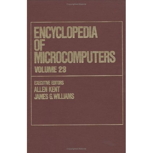 Encyclopedia Of Microcomputers Vol 23 (Hb 199...