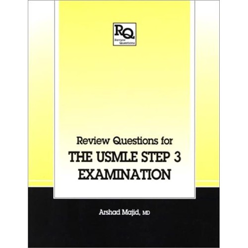 Review Questions For The Usmle, Step 3 Examin...