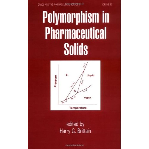 Polymorphism In Pharmaceutical Solids, Vol. 9...