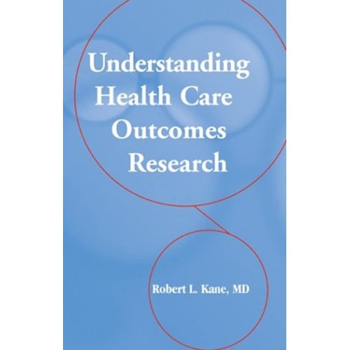 Understanding Health Care Outcomes Research (...