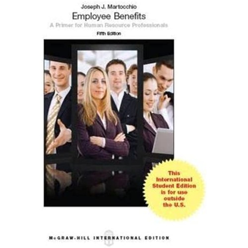 Employee Benefits A Primer For Human Resource...