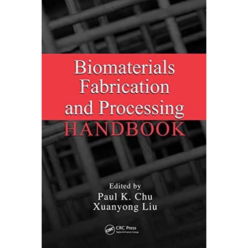 Biomaterials Fabrication & Processing Handboo...