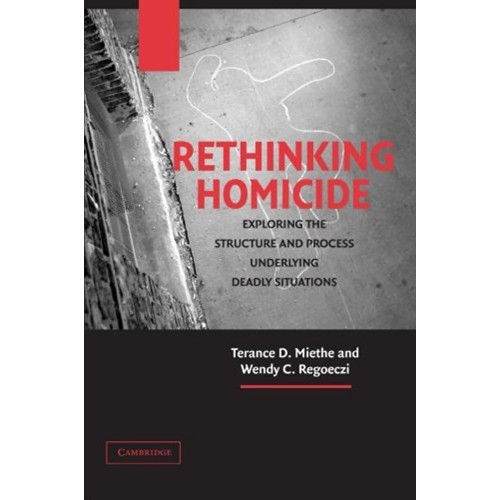 Rethinking Homicide (Pb) 2004