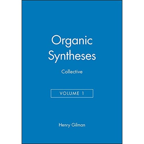 Organic Syntheses Collective Volume 1 