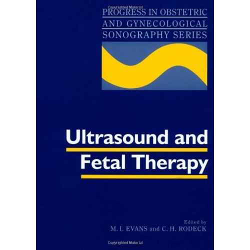 Ultrasound And Fetal Therapy (Progress In Obs...