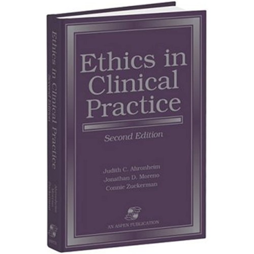 Ethics In Clinical Practice 2Ed (Hb 2000)