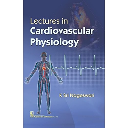 Lectures In Cardiovascular Physiology (Pb 201...