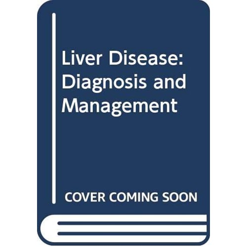 Liver Disease Diagnosis And Management 