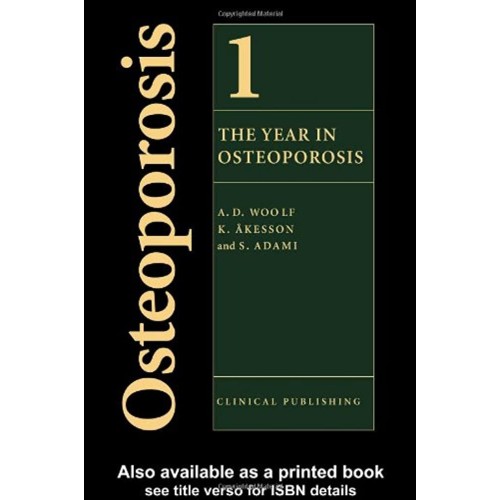 The Year In Osteoporosis Volume 1 