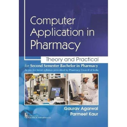 Computer Application In Pharmacy Theory And P...