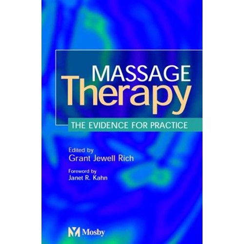 Massage Therapy: The Evidence For Practice 