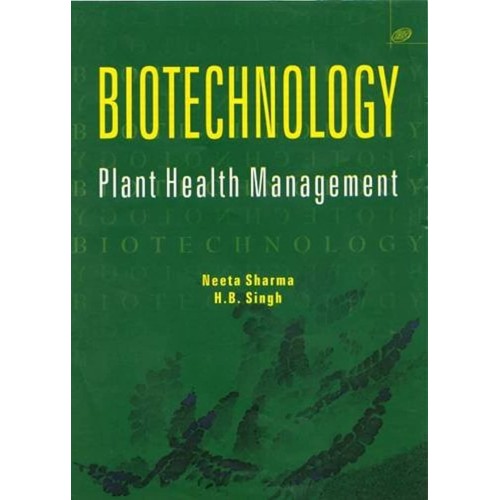 Biotechnology: Plant Health Management (Hb 20...