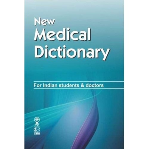 New Medical Dictionary For Indian Students An...