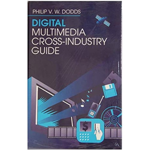 Digital Multimedia Cross-Industry Guide 