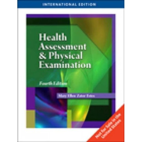 Health Assessment And Physical Examination 4E...