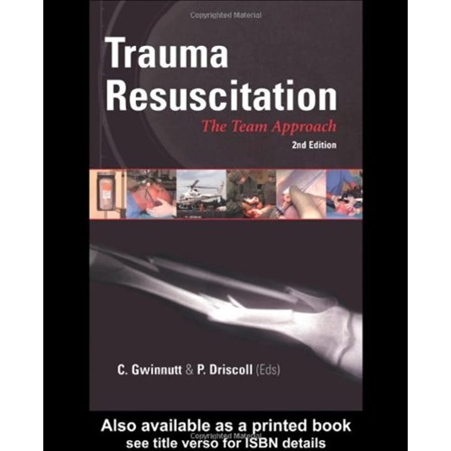 Trauma Resuscitation: The Team Approach 