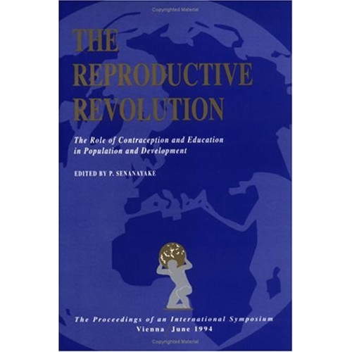 The Reproductive Revolution: The Role Of Cont...