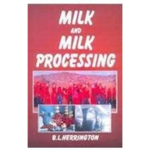 Milk And Milk Processing Indian Reprint (Hb 2...