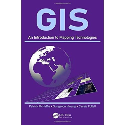 Gis An Introduction To Mapping Technologies (...