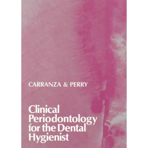 Clinical Periodontology For The Dental Hygien...