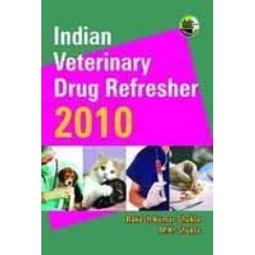 Indian Veterinary Drug Refresher 2010 (Pb 201...