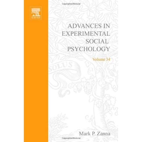 Advances In Experimental Social Psychology Vo...