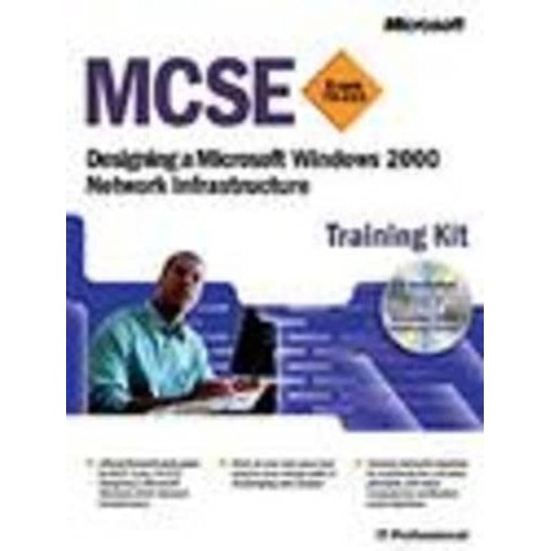 Mcse Training Kit (Exam 70-221): Designing Mi...