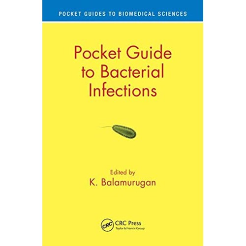 Pocket Guide To Bacterial Infections (Pb 2019...