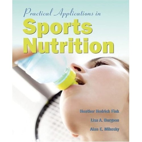 Practical Applications In Sports Nutrition 