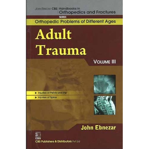 Adult Trauma Vol 111 (Handbooks In Orthopedic...