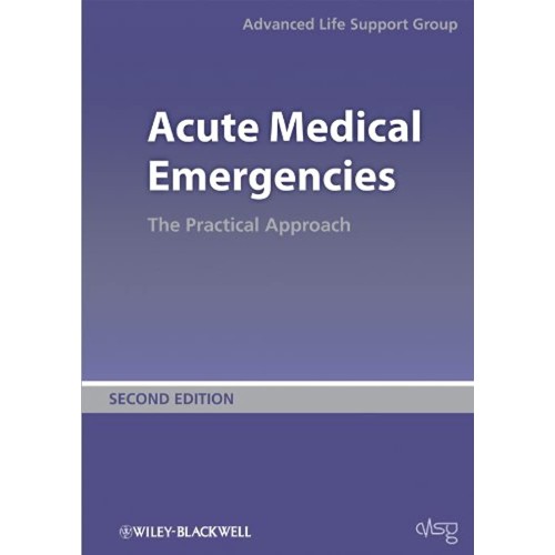 Acute Medical Emergencies 2Ed: The Practical ...