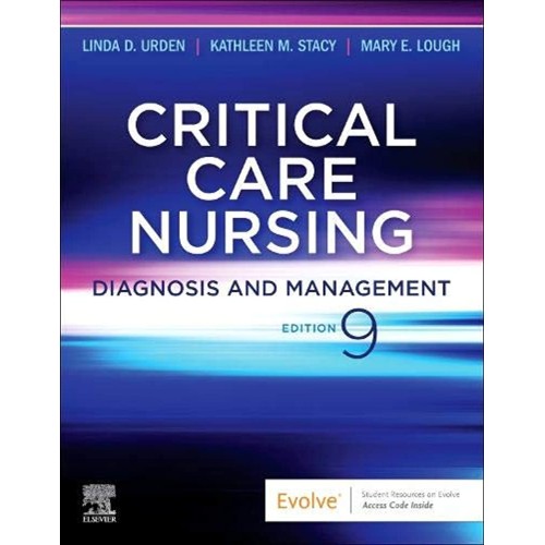 Critical Care Nursing Diagnosis And Managemen...